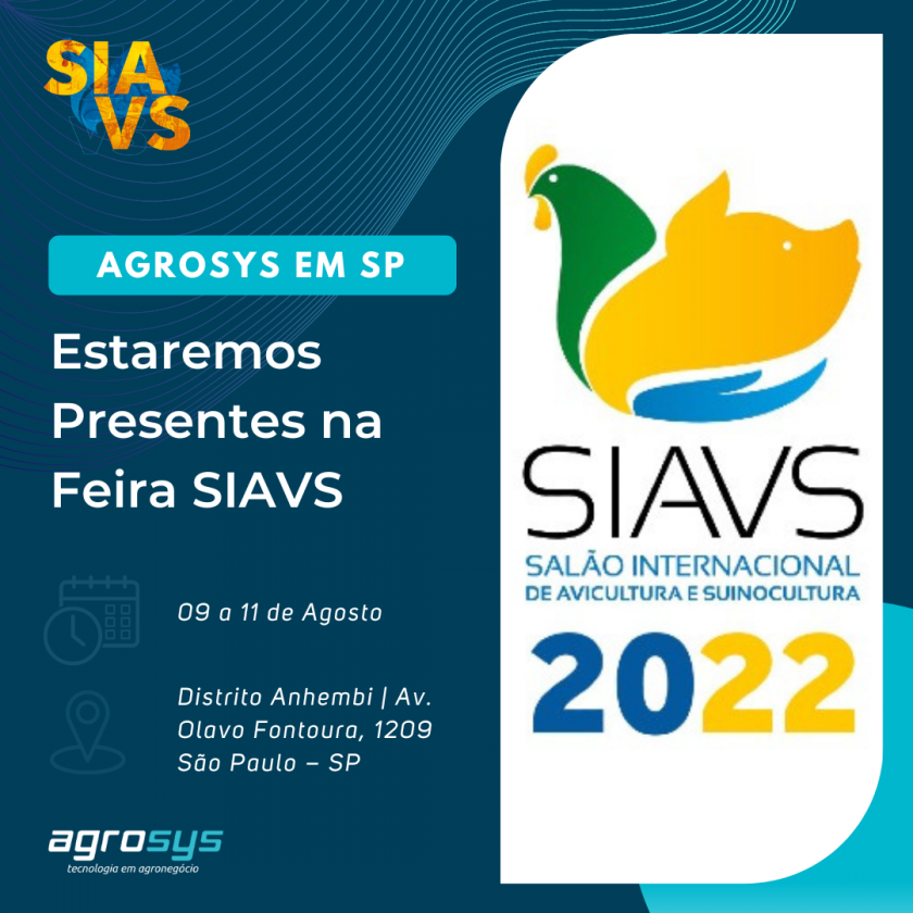 SIAVS é o maior evento da avicultura e da suinocultura do Brasil!